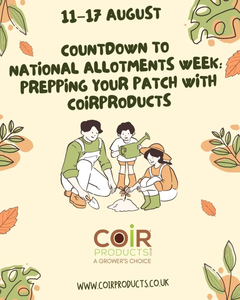 Countdown to National Allotments Week: prepping your patch with CoirProducts®